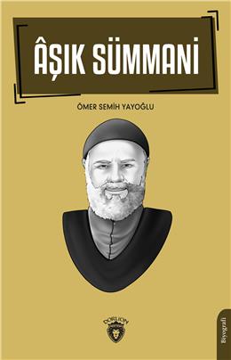 Aşık Sümmani  Biyografi