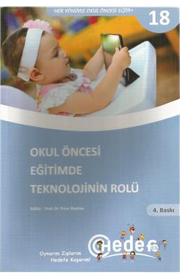 Okul Öncesi Eğitimde Teknolojinin Rolü (İkinci El) (4.Baskı) (Stokta 1 Adet)