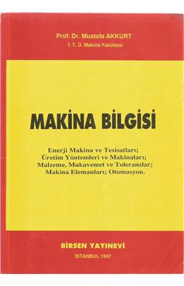 Makina Bilgisi (İkinci El) (1997 Baskı) (Stokta 1 Adet)