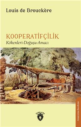 Kooperatifçilik Kökenler - Doğa - Hizmetler