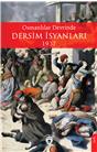 Osmanlılar Devrinde Dersim İsyanları