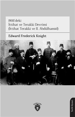 1908 Deki İttihat Ve Terakki Devrimi (İttihat Terakki Ve 2. Abdülhamid)