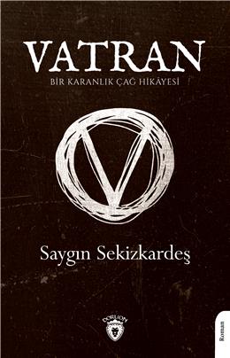 Vatran -Bir Karanlık Çağ Hikayesi-