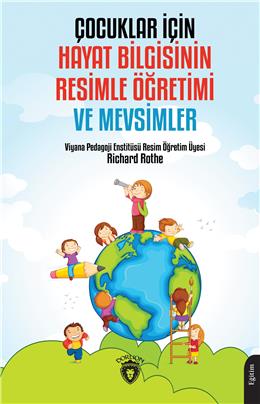 Çocuklar İçin Hayat Bilgisinin Resimle Öğretimi Ve Mevsimler