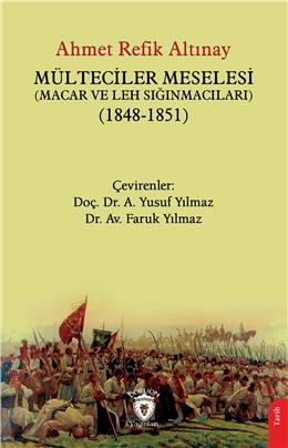 Mülteciler Meselesi (Macar Ve Leh Sığınmacıları) (1848-1851)