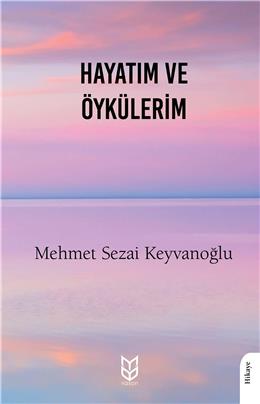 Hayatım Ve Öykülerim