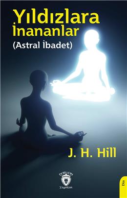 Yıldızlara İnananlar (Astral İbadet)