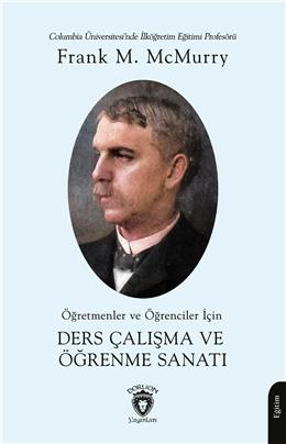 Öğretmenler Ve Öğrenciler İçin Ders Çalışma Ve Öğrenme Sanatı