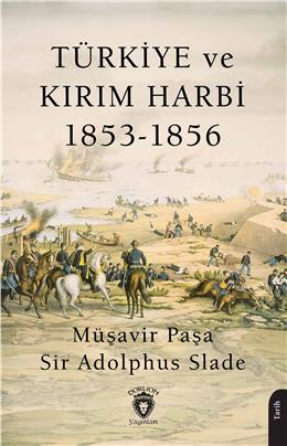 Türkiye Ve Kırım Harbi 1853-1856