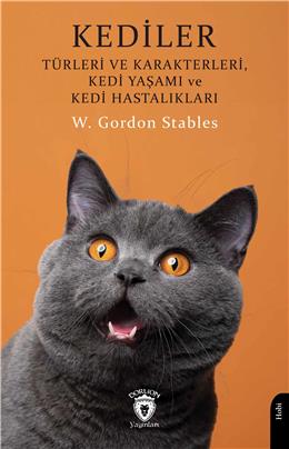 Kediler Türleri Ve Karakterleri Kedi Yaşamı Ve Kedi Hastalıkları