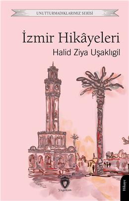 İzmir Hikayeleri Unutturmadıklarımız Serisi