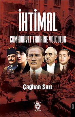 İhtimal Cumhuriyet Tarihine Yolculuk