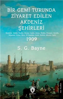 Bir Gemi Turunda Ziyaret Edilen Akdeniz Şehirleri 1909