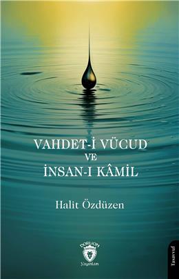 Vahdeti Vücud Ve İnsanı Kamil