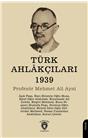 Türk Ahlakçıları 1939
