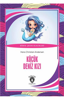 Küçük Deniz Kızı Dünya Çocuk Klasikleri (7-12 Yaş)