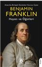 Benjamin Franklin Hayatı Ve Öğütleri