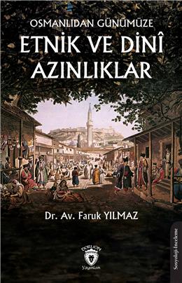 Osmanlıdan Günümüze Etnik Ve Dini Azınlıklar