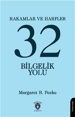 Rakamlar Ve Harfler Veya Otuz İki Bilgelik Yolu