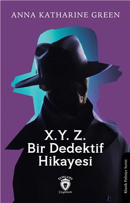 X.Y. Z.Bir Dedektif Hikayesi Klasik Polisiye Serisi