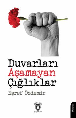 Duvarları Aşamayan Çığlıklar