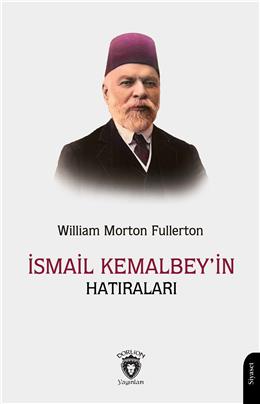 İsmail Kemal Beyin Hatıraları