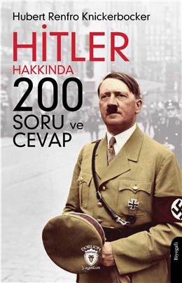 Hitler Hakkında 200 Soru Ve Cevap