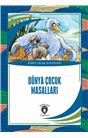 Dünya Çocuk Masalları Dünya Çocuk Klasikleri (7-12 Yaş)