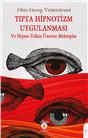 Tıpta Hipnotizm Uygulanması Ve Hipno-Telkin Üzerine Mektuplar