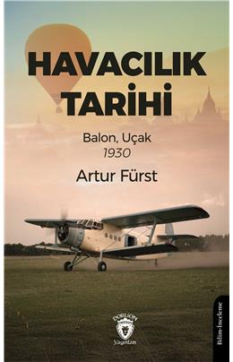 Havacılık Tarihi Balon Uçak 1930