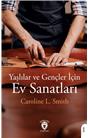 Yaşlılar Ve Gençler İçin Ev Sanatları