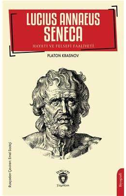 Lucius Annaeus Seneca Hayatı Ve Felsefi Faaliyeti