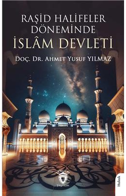 Raşid Halifeler Döneminde İslam Devleti