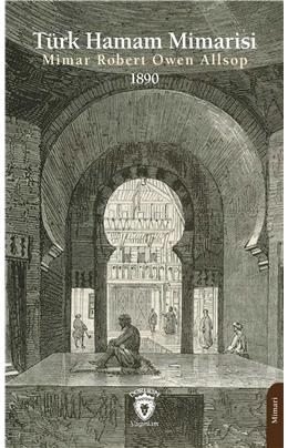 Türk Hamam Mimarisi 1890