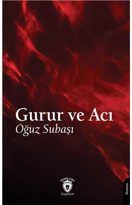 Gurur Ve Acı