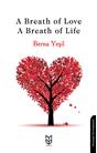 A Breath Of Love -A Breath Of Life