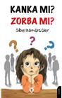 Zorbalık- Seni Çıtır Çıtır Yerim Kanka Mı? Zorba Mı?