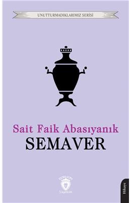 Semaver Unutturmadıklarımız Serisi