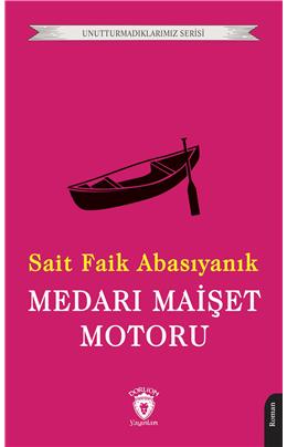 Medarı Maişet Motoru Unutturmadıklarımız Serisi