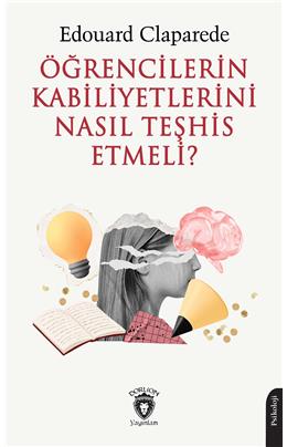 Öğrencilerin Kabiliyetlerini Nasıl Teşhis Etmeli?