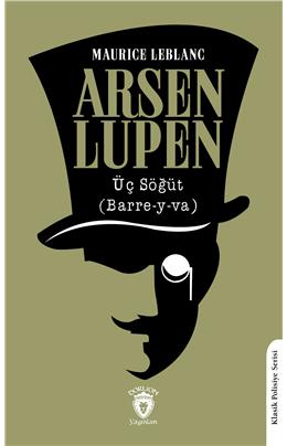 Arsen Lupen Üç Söğüt (Barre-Y-Va) Klasik Polisiye Serisi