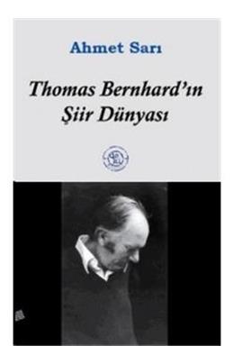 Thomas Bernhardın Şiir Dünyası