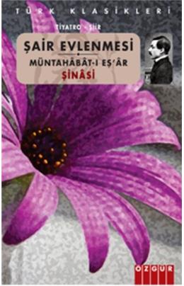 Şair Evlenmesi Müntahabat-I Eş´Ar